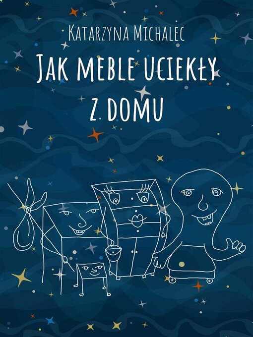 Title details for Jak meble uciekły z domu by Katarzyna Michalec - Wait list